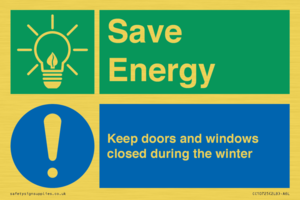 Save Energy - Keep doors and windows closed during the winter